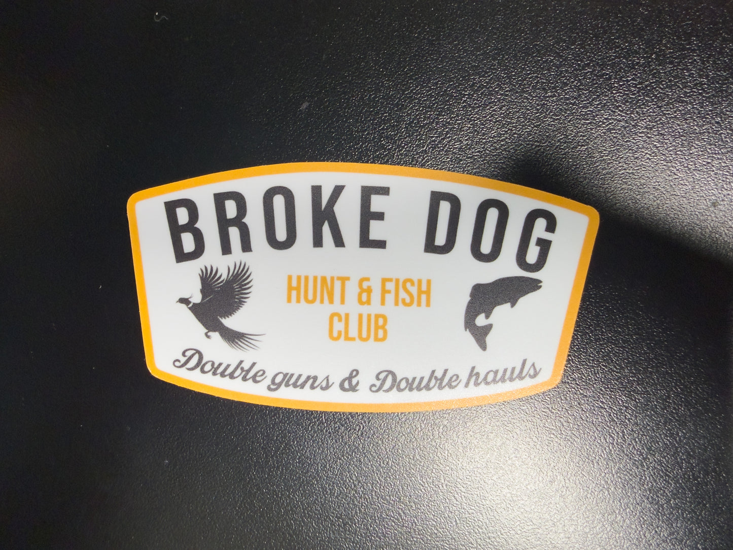 BROKE DOG Hunt & Fish Club Sticker